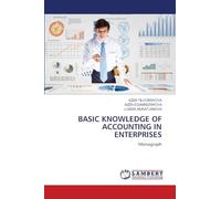 BASIC KNOWLEDGE OF ACCOUNTING IN ENTERPRISES: Monograph
