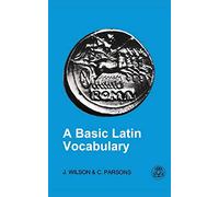 Basic Latin Vocabulary: The First 1000 Words