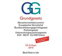 Basic Law GG: with Human Rights Convention, Rules of Procedure of the European Court of Human Rights, Federal Constitutional Court Act, ... of the ... Vertrag über die Europäische Union, Ver