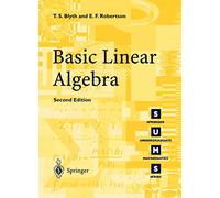 Basic Linear Algebra: 2nd Edition (Springer Undergraduate Mathematics Series)