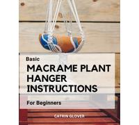 Basic Macrame Plant Hanger Instructions For Beginners: Guide To Decorating Your Home With Wonderful Plant Hangers Concepts | Make Gorgeous Handmade Plant Hanger Ideas On Any Budget