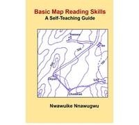 Basic Map Reading Skills: A Self-Teaching Guide