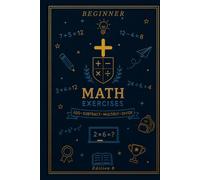 Basic Math Workbook for Kids: Beginner Level: Simple Addition Problems from 0 to 100 Eighth Edition (Scholar)