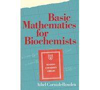 Basic Mathematics for Biochemists