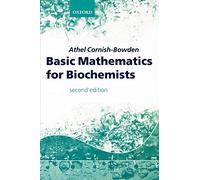 Basic Mathematics For Biochemists – Oxford University Press