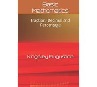 Basic Mathematics: Fraction, Decimal and Percentage