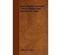Basic Mental Concepts - Their Clinical and Theoretical Value