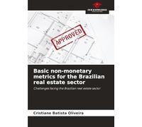 Basic non-monetary metrics for the Brazilian real estate sector: Challenges facing the Brazilian real estate sector