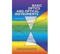 Basic Optics and Optical Instruments: Revised Edition: Revised Edition