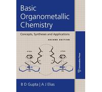Basic Organometallic Chemistry: Concepts, Syntheses and Applications