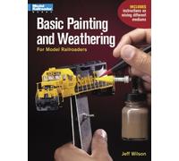 Basic Painting & Weathering for Model Railroaders