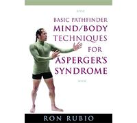 Basic Pathfinder Mind/Body Techniques for Asperger's Syndrome [DVD]