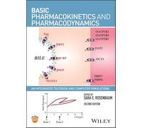 Basic Pharmacokinetics and Pharmacodynamics: An Integrated Textbook and Computer Simulations