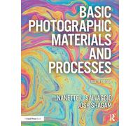 Basic Photographic Materials and Processes