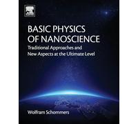 Basic Physics of Nanoscience: Traditional Approaches and New Aspects at the Ultimate Level