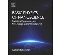 Basic Physics of Nanoscience: Traditional Approaches and New Aspects at the Ultimate Level