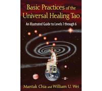 Basic Practices of the Universal Healing Tao