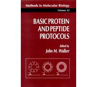 Basic Protein and Peptide Protocols: 32 (Methods in Molecular Biology, 32)