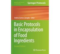 Basic Protocols in Encapsulation of Food Ingredients (Methods and Protocols in Food Science)