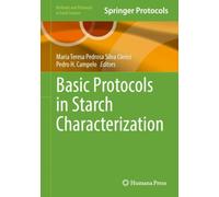 Basic Protocols in Starch Characterization