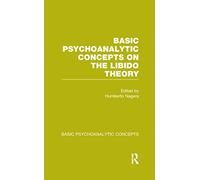 Basic Psychoanalytic Concepts on the Libido Theory