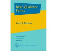 Basic Quadratic Forms (Graduate Studies in Mathematics)
