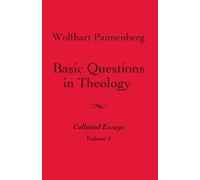 Basic Questions in Theology, Vol. 1: Collected Essays