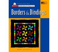 Basic Quiltmaking Techniques for Borders & Bindings