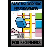 BASIC RSLOGIX 500 PROGRAMMING FOR BEGINNERS