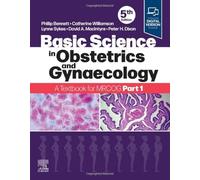 Basic Science in Obstetrics and Gynaecology: A Textbook for MRCOG Part 1
