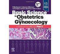 Basic Science in Obstetrics and Gynaecology: A Textbook for MRCOG Part 1