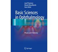 Basic Sciences in Ophthalmology : Physics and Chemistry