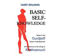 Basic Self-knowledge: Introduction to Esoteric Psychology
