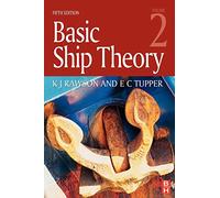 Basic Ship Theory Volume 2
