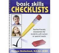 Basic Skills Checklists: Teacher-Friendly Assessment for Students with Autism or Special Needs