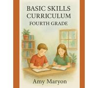 Basic Skills Fourth Grade Curriculum UPDATED