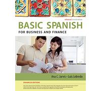 Basic Spanish for Business and Finance Enhanced Edition (World Languages)