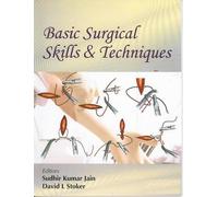 Basic Surgical Skills & Techniques