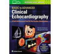 Basic to Advanced Clinical Echocardiography: A Self-Assessment Tool for the Cardiac Sonographer