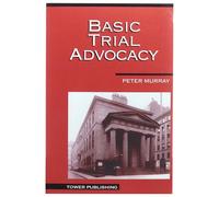 Basic Trial Advocacy
