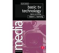 Basic TV Technology: Digital and Analog (Media Manuals)