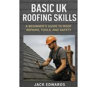 Basic uk roofing skills: Roofing