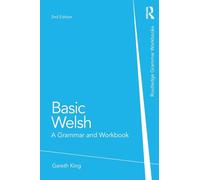 Basic Welsh : A Grammar and Workbook