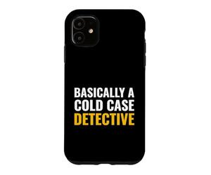 Basically A Cold Case Detective True Crime Podcast Listener Case for iPhone 11