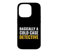 Basically A Cold Case Detective True Crime Podcast Listener Case for iPhone 14 Pro