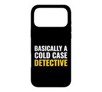 Basically A Cold Case Detective True Crime Podcast Listener Case for iPhone 17 Pro Max