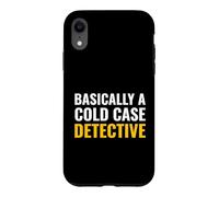 Basically A Cold Case Detective True Crime Podcast Listener Case for iPhone XR