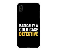 Basically A Cold Case Detective True Crime Podcast Listener Case for iPhone XS Max
