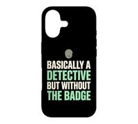 Basically A Detective Without The Badge True Crime Fan Case for iPhone 17