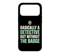 Basically A Detective Without The Badge True Crime Fan Case for iPhone 17 Pro Max